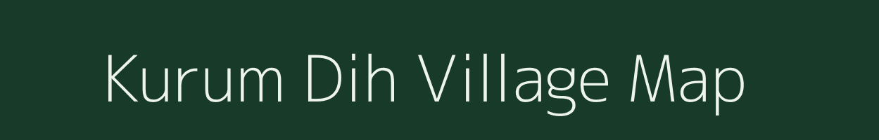 Kurum Dih village map in Bihar