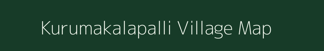 Kurumakalapalli village map in Karnataka