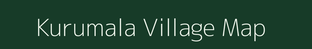 Kurumala village map in Kerala