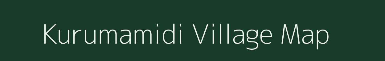 Kurumamidi village map in Andhra Pradesh