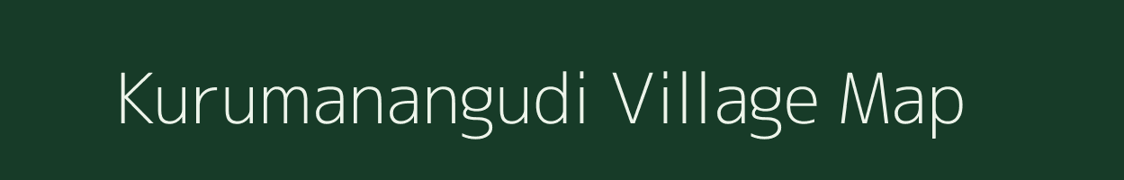 Kurumanangudi village map in Tamil Nadu