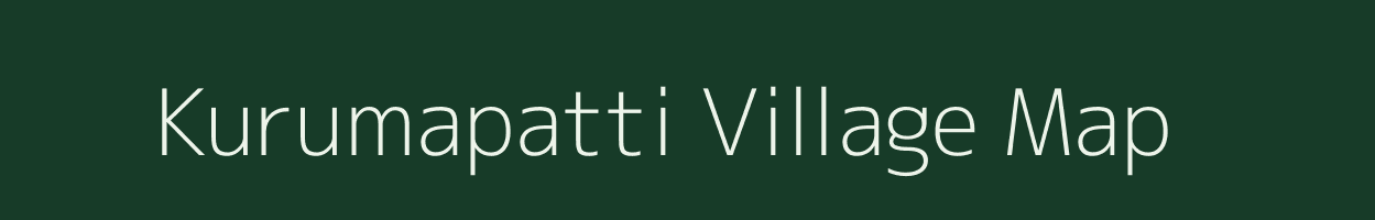 Kurumapatti village map in Tamil Nadu
