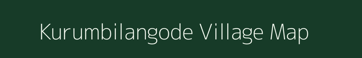 Kurumbilangode village map in Kerala