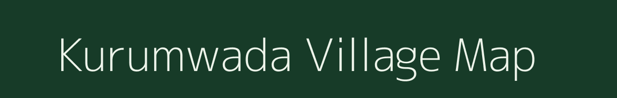 Kurumwada village map in Maharashtra