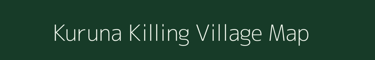 Kuruna Killing village map in Assam