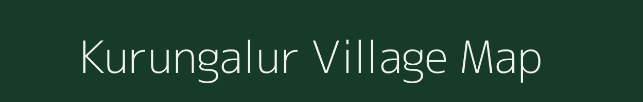Kurungalur village map in Tamil Nadu