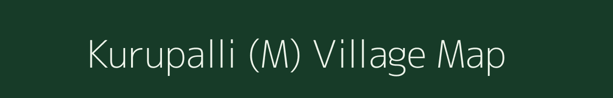 Kurupalli (M) village map in Karnataka