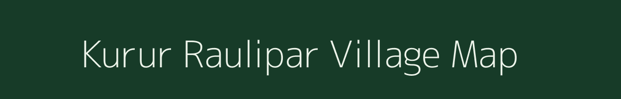 Kurur Raulipar village map in Uttarakhand