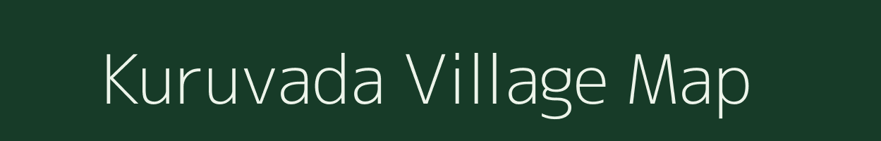 Kuruvada village map in Andhra Pradesh