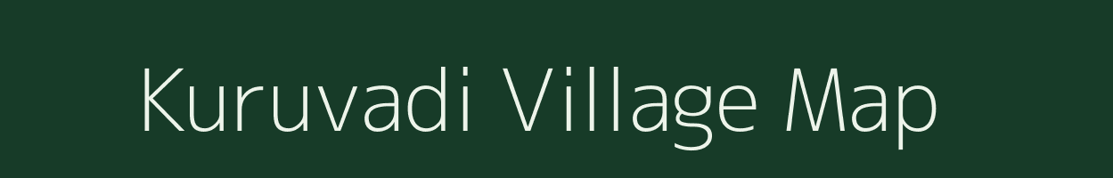 Kuruvadi village map in Tamil Nadu