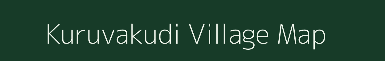 Kuruvakudi village map in Tamil Nadu