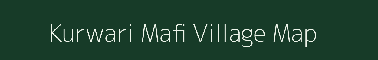 Kurwari Mafi village map in Uttar Pradesh