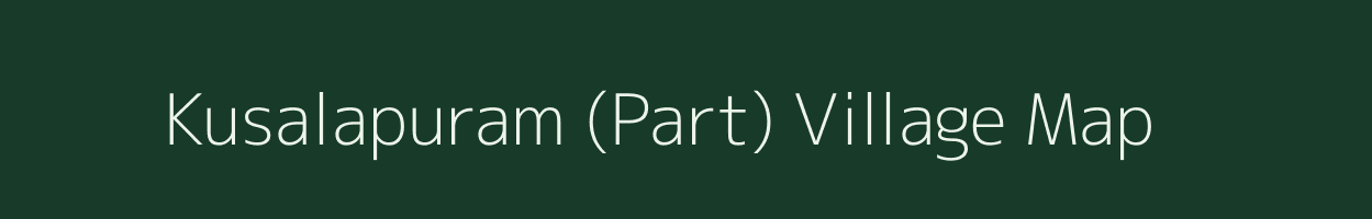 Kusalapuram (Part) village map in Andhra Pradesh