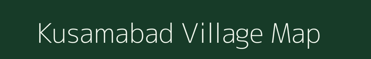 Kusamabad village map in Jharkhand