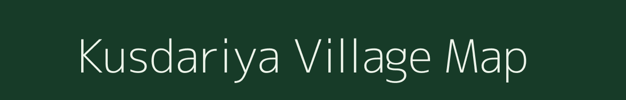 Kusdariya village map in Bihar