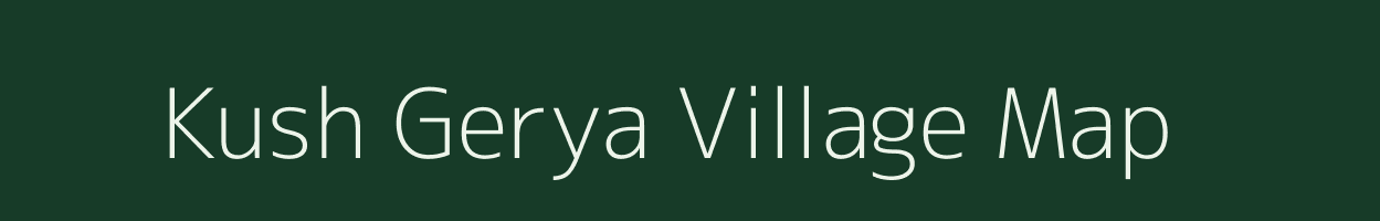 Kush Gerya village map in West Bengal