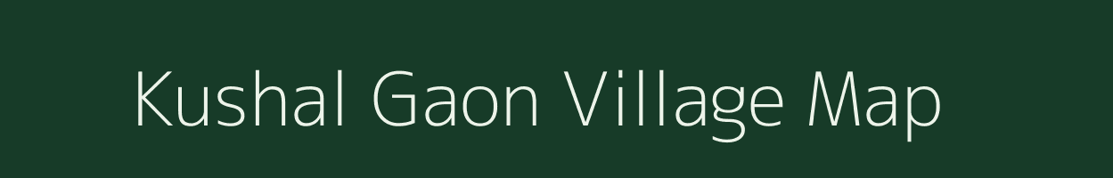 Kushal Gaon village map in Uttar Pradesh