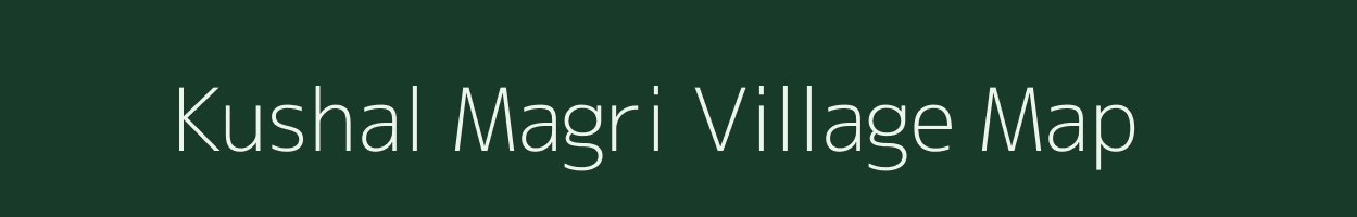 Kushal Magri village map in Rajasthan