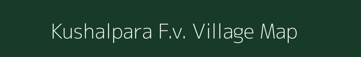 Kushalpara F.v. village map in Assam