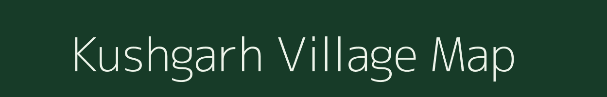 Kushgarh village map in Chhattisgarh