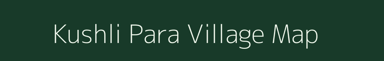 Kushli Para village map in Rajasthan