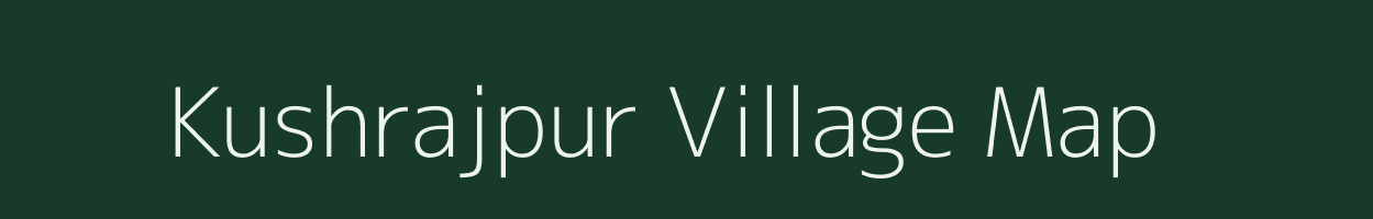 Kushrajpur village map in Madhya Pradesh