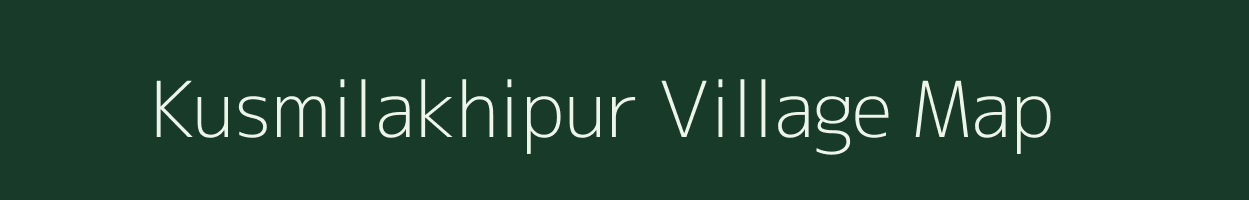 Kusmilakhipur village map in Jharkhand