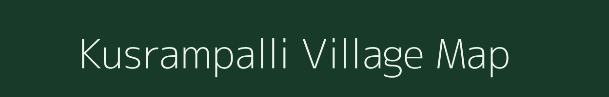 Kusrampalli village map in Karnataka