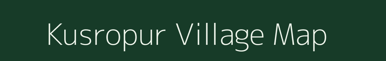 Kusropur village map in Uttar Pradesh