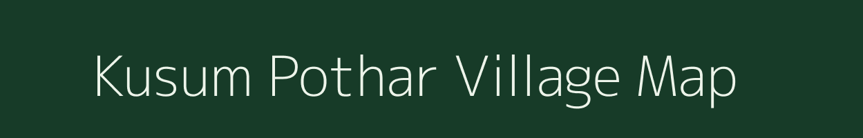 Kusum Pothar village map in Arunachal Pradesh