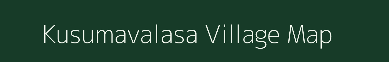 Kusumavalasa village map in Andhra Pradesh