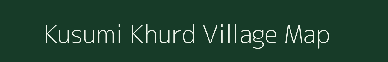 Kusumi Khurd village map in Uttar Pradesh