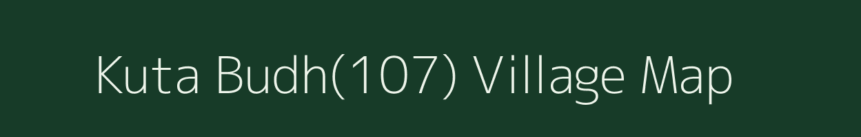 Kuta Budh(107) village map in Haryana