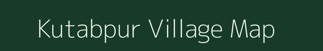 Kutabpur village map in Uttar Pradesh