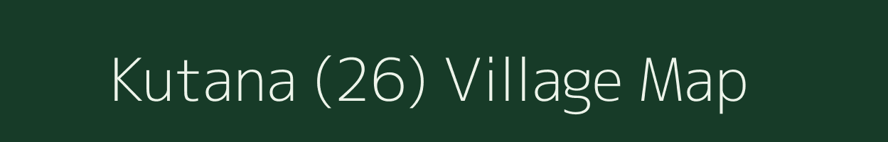 Kutana (26) village map in Haryana