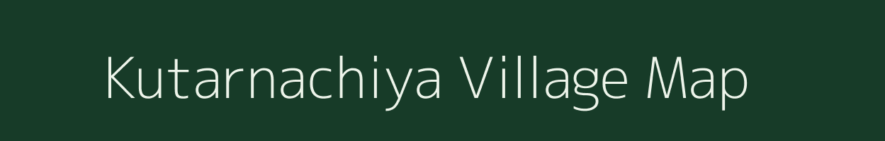 Kutarnachiya village map in Gujarat