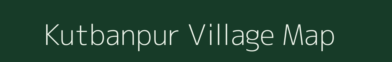 Kutbanpur village map in Bihar