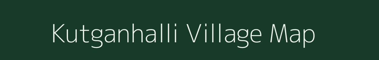 Kutganhalli village map in Karnataka