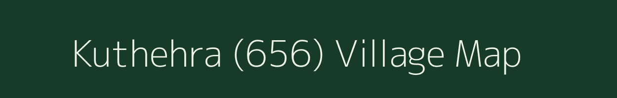 Kuthehra (656) village map in Himachal Pradesh