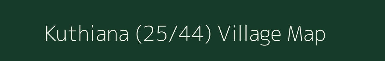 Kuthiana (25/44) village map in Himachal Pradesh