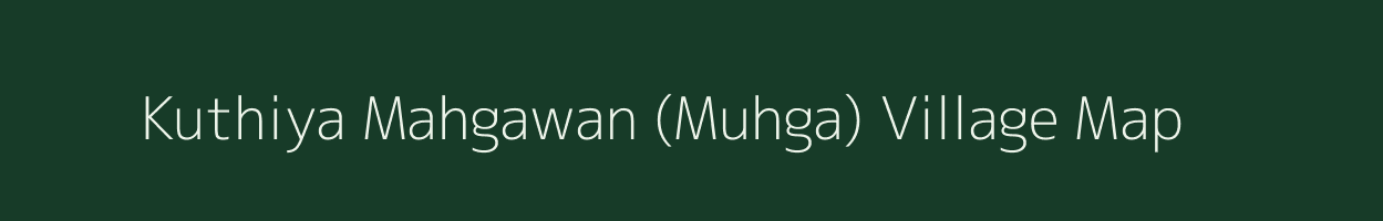 Kuthiya Mahgawan (Muhga) village map in Madhya Pradesh
