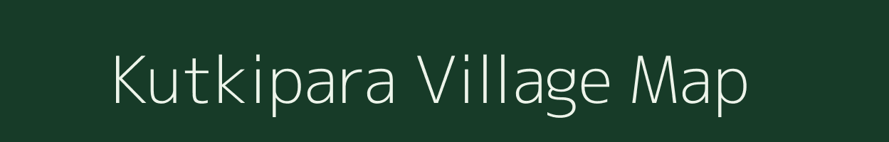 Kutkipara village map in Chhattisgarh