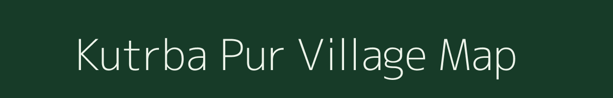 Kutrba Pur village map in Uttar Pradesh