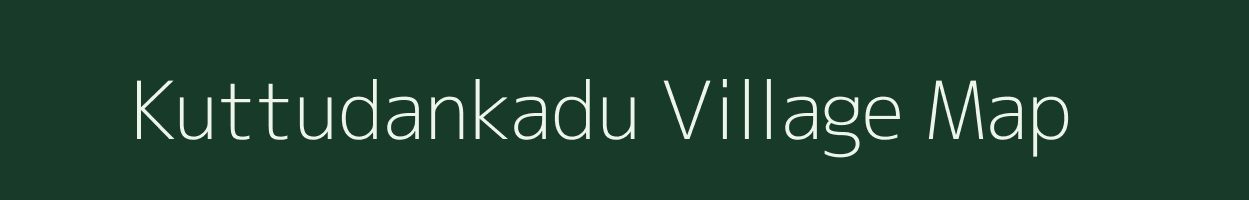 Kuttudankadu village map in Tamil Nadu
