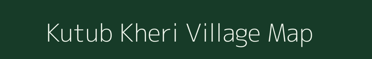 Kutub Kheri village map in Uttar Pradesh