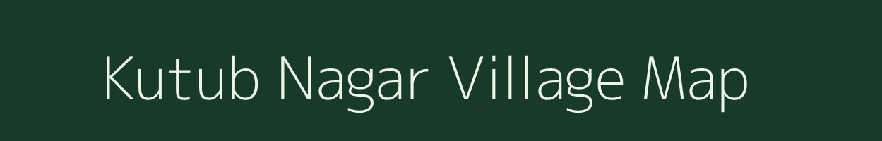 Kutub Nagar village map in Uttar Pradesh