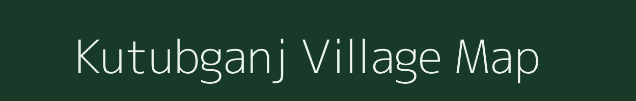 Kutubganj village map in Bihar