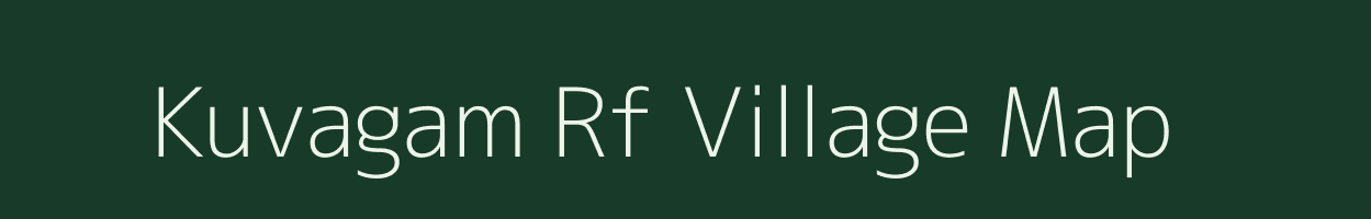 Kuvagam Rf village map in Tamil Nadu