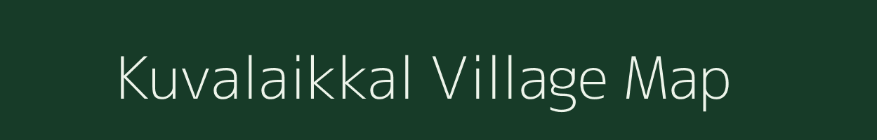 Kuvalaikkal village map in Tamil Nadu