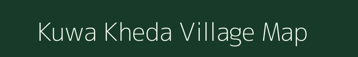 Kuwa Kheda village map in Madhya Pradesh